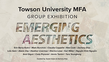 Emerging Aesthetics: TU MFAs in Studio Art Exhibition