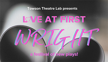 Love At First Wright: A festival of new plays!
