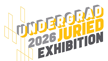 Undergraduate Juried Exhibition