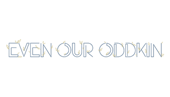 Exhibition | Even Our Oddkin